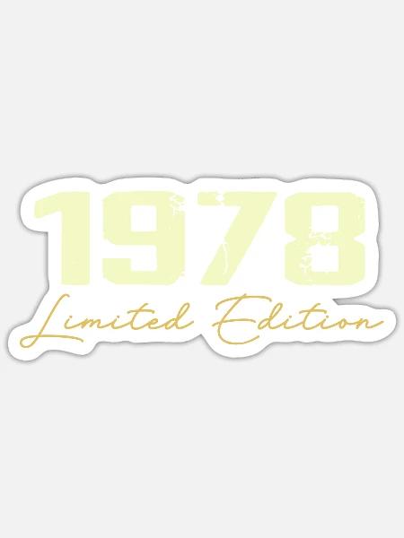 1978 Limitierte Auflage - 1978 Geburtstagsgeschenk - Sticker Größe S (10 x 10 cm) - Mattweiß