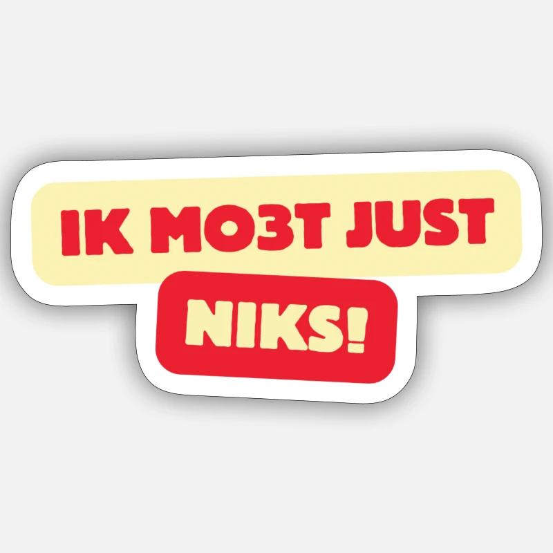 Ich mo3t einfach nichts Sticker Größe S (10 x 10 cm)