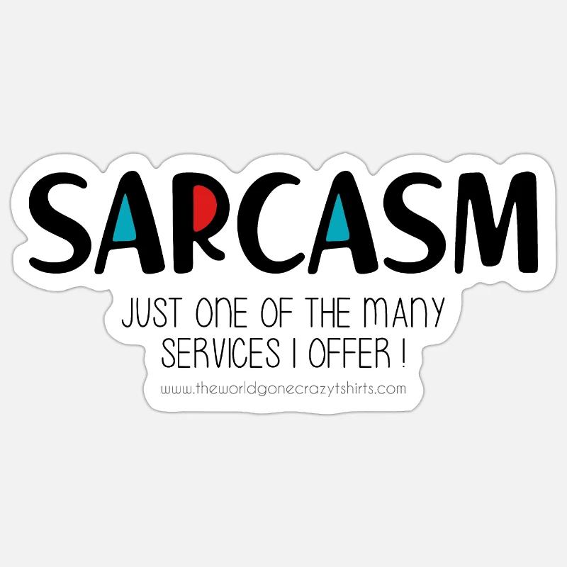 Sarkasmus - Sticker Größe S (10 x 10 cm) - Mattweiß