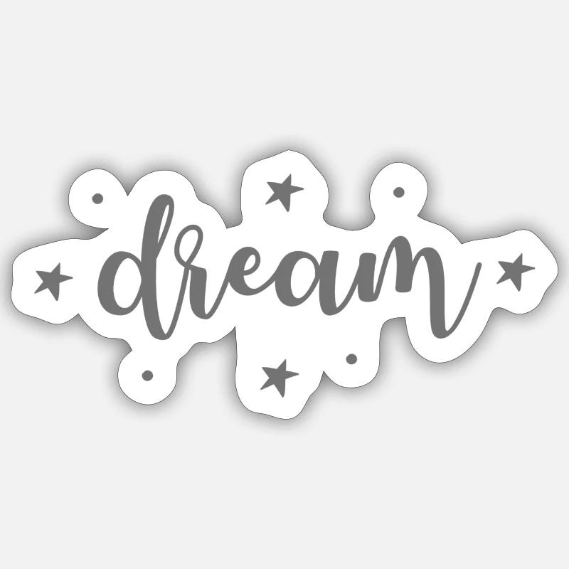 dream Sticker Größe S (10 x 10 cm)