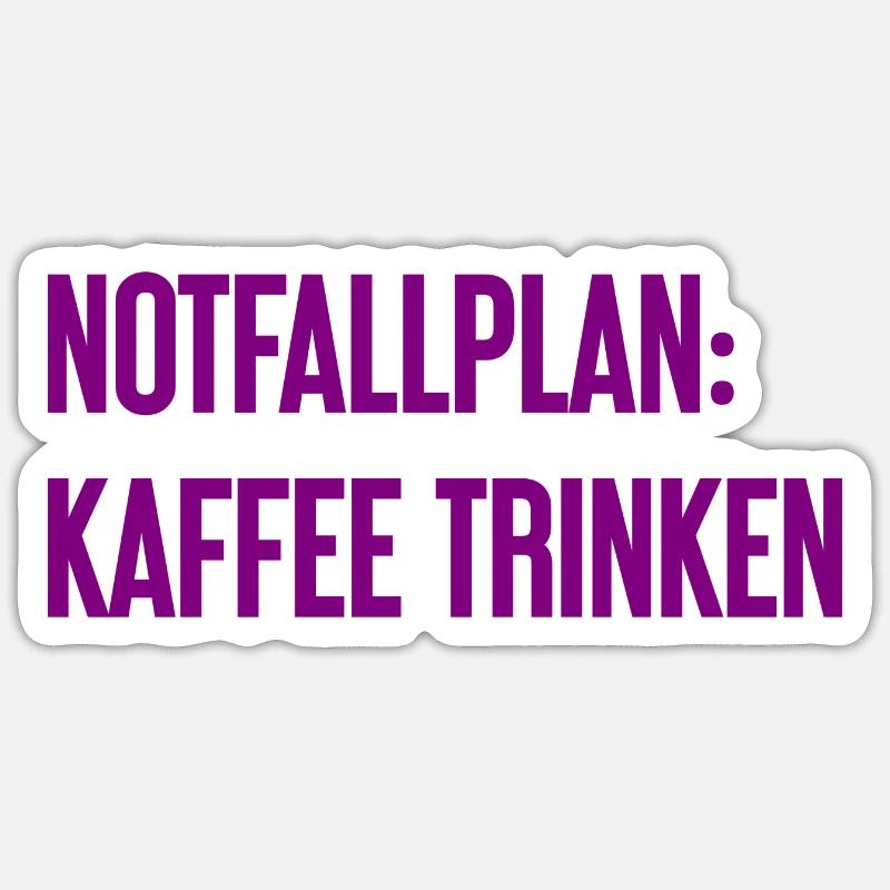 Coffee Contingency Plan Sticker size S (10 x 10 cm)
