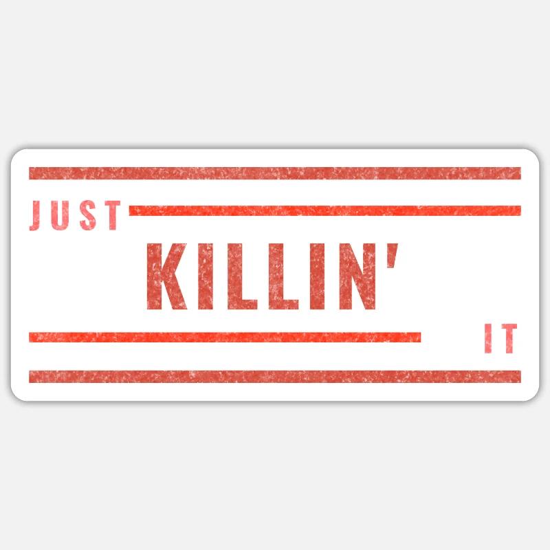 Just Killin It Red (Distressed) - Sticker Größe S (10 x 10 cm) - Mattweiß