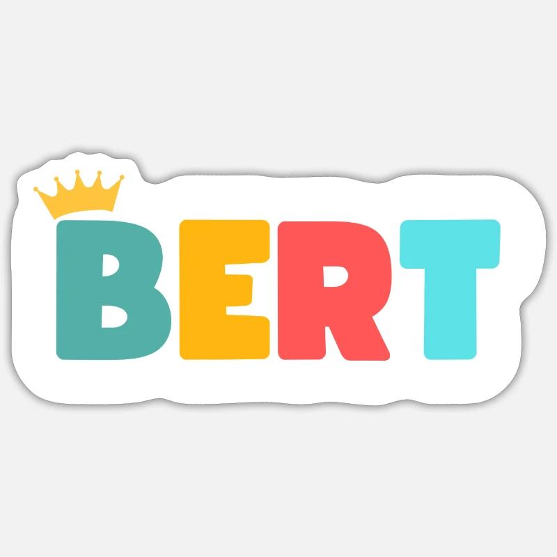 Bert! Personalisierbar - Sticker Größe S (10 x 10 cm) - Mattweiß