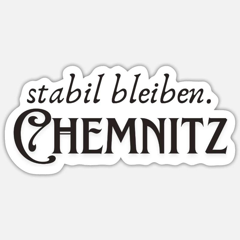 Stabil bleiben Chemnitz - Sticker Größe S (10 x 10 cm) - Mattweiß