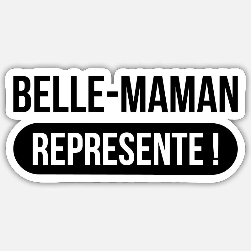 Belle-Maman Représente ! - Sticker taille S (10 x 10 cm) - blanc mat
