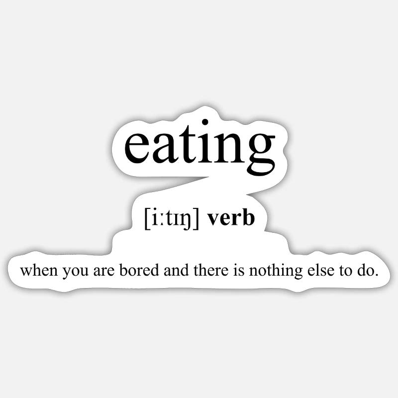 Eating | essen Definition Dictionary - Sticker Größe S (10 x 10 cm) - Mattweiß