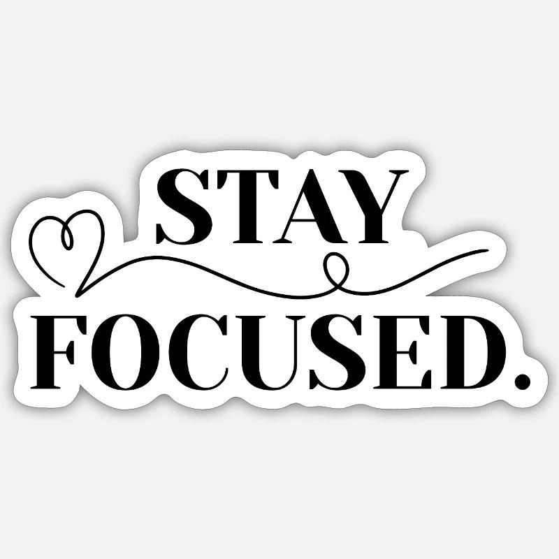 Restez concentré. - Sticker taille S (10 x 10 cm) - blanc mat