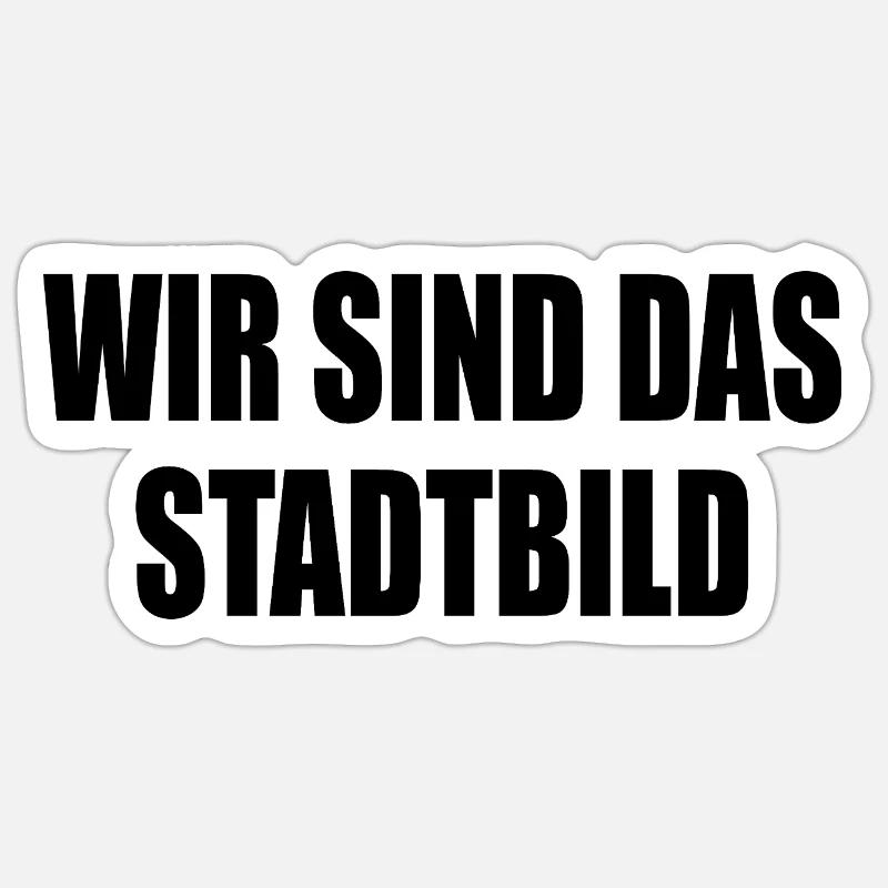 wir sind das stadtbild - Sticker Größe S (10 x 10 cm) - Mattweiß