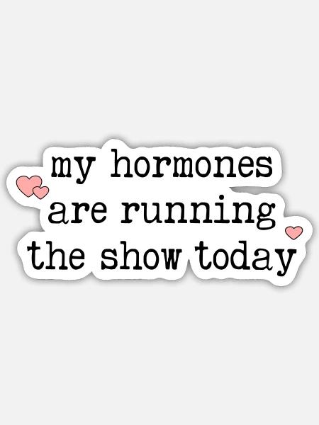 Lustige Hormonwechsel - Sticker Größe S (10 x 10 cm) - Mattweiß