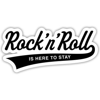Rock 'n' Roll Is Here To Stay (Musik) - Sticker Größe S (10 x 10 cm) - Mattweiß - Vorne