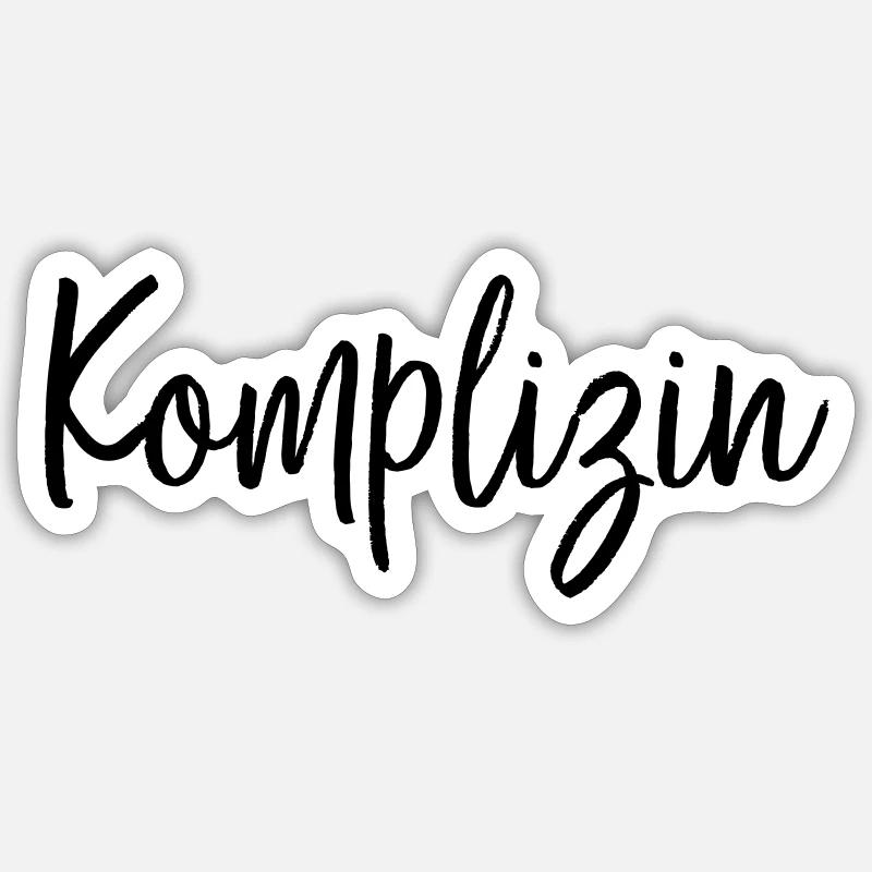 Komplizin Freundin Partnerin Geschenk - Sticker Größe S (10 x 10 cm) - Mattweiß