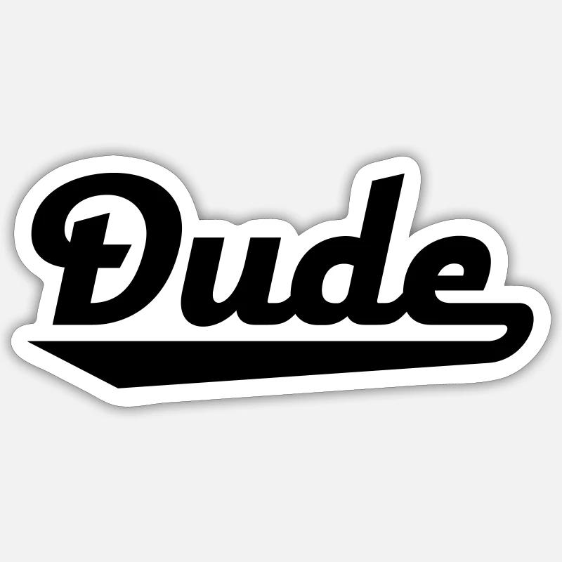 dude Sticker Größe S (10 x 10 cm)