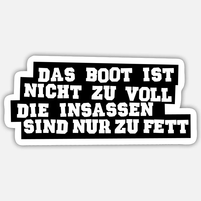 Das Boot ist nicht voll Sticker Größe S (10 x 10 cm)