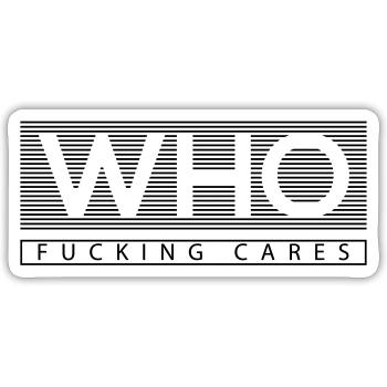 WHO CARES - Sticker taille S (10 x 10 cm) - blanc mat - Devant