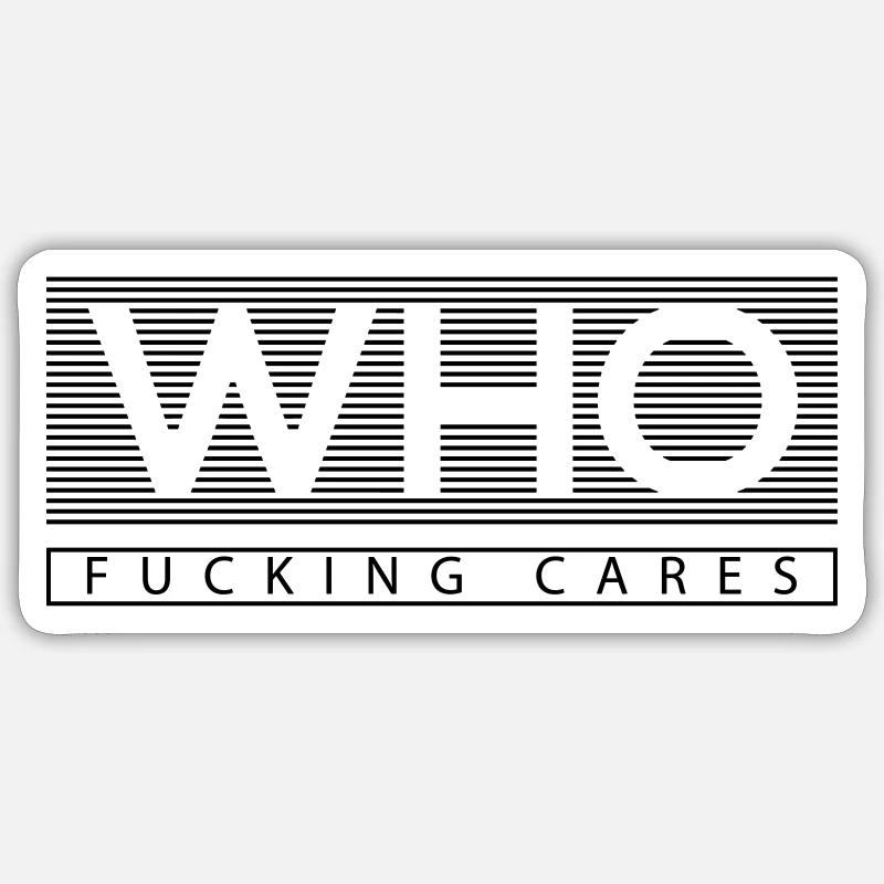 WHO CARES - Sticker size S (10 x 10 cm) - white matte