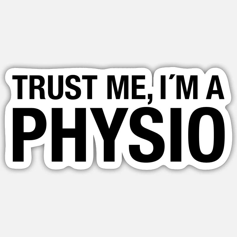 Trust Me I´m A Physio - Sticker size S (10 x 10 cm) - white matte