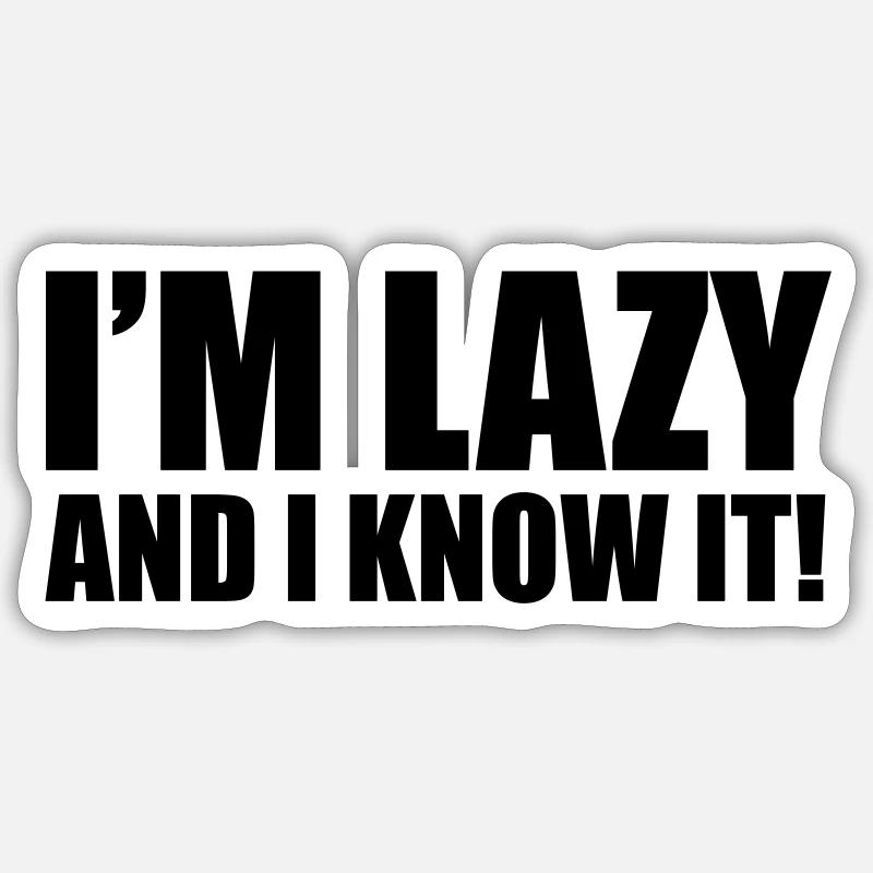 Lazy - Sticker Größe S (10 x 10 cm) - Mattweiß