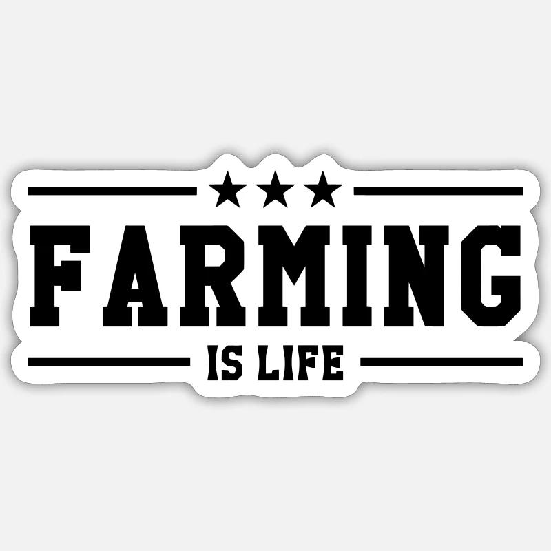 Farming is life - Sticker size S (10 x 10 cm) - white matte