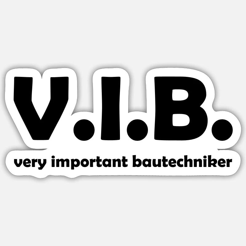 Very Important Bautechniker - Sticker Größe S (10 x 10 cm) - Mattweiß