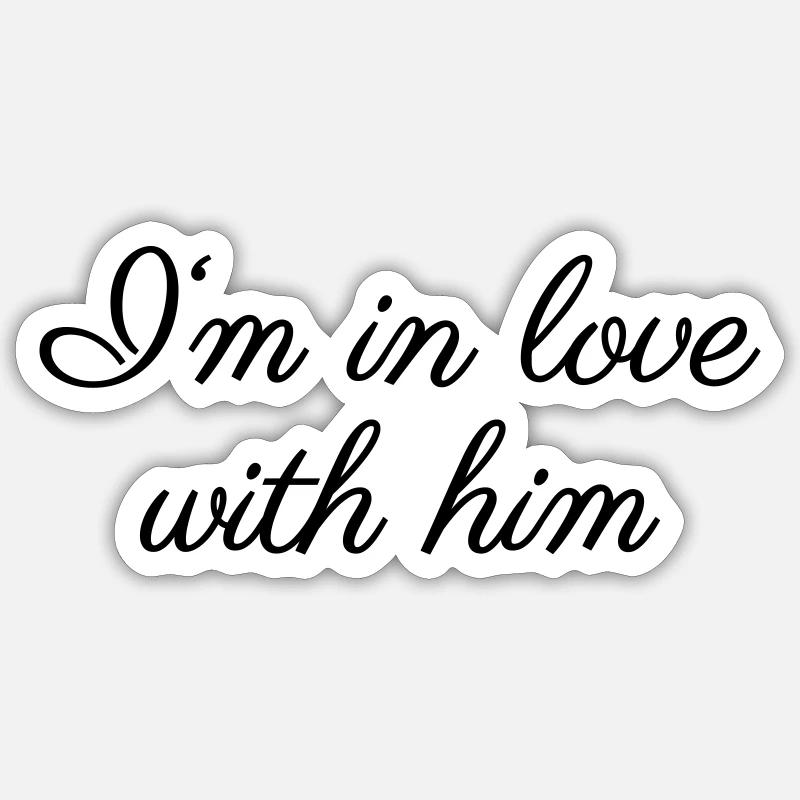 In love with him - Sticker taille S (10 x 10 cm) - blanc mat