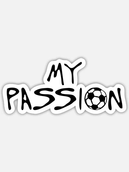Fußball meine Leidenschaft Zitat Sport - Sticker Größe S (10 x 10 cm) - Mattweiß