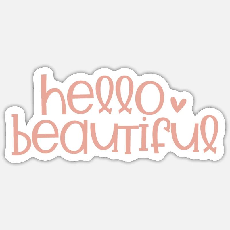 Hello Beautiful  Sticker taille S (10 x 10 cm)