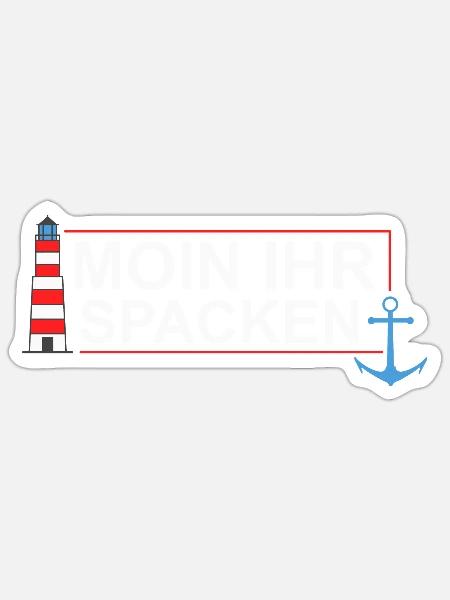 Plattdeutsch Spruch "Moin ihr spacken" - Sticker Größe S (10 x 10 cm) - Mattweiß