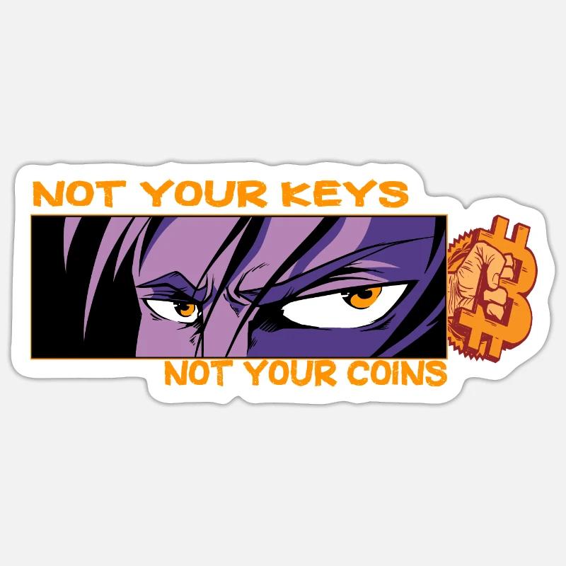 Bitcoin, pas vos clés, pas vos pièces Sticker taille S (10 x 10 cm)