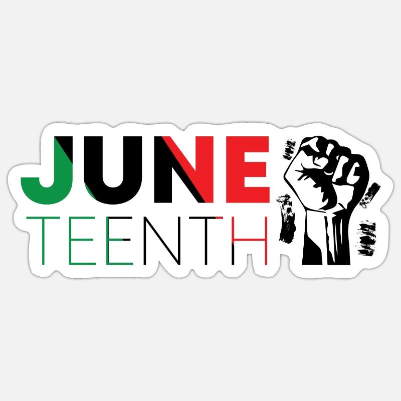 JUNETEENTH Sticker size S (10 x 10 cm)