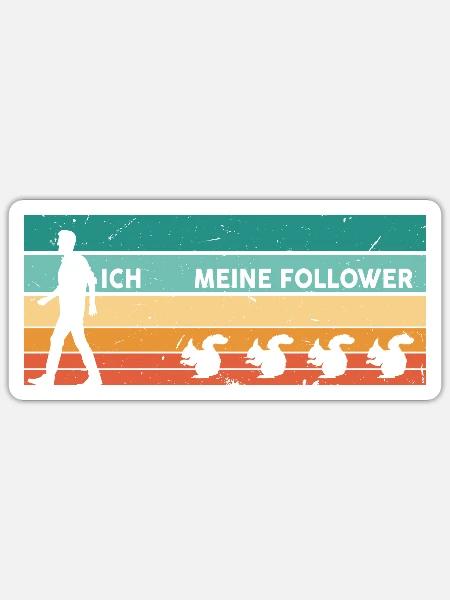 Ich Meine Follower Eichhörnchen Liebhaber Squirrel - Sticker Größe S (10 x 10 cm) - Mattweiß