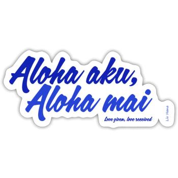Aloha aku, aloha mai - Sticker Größe S (10 x 10 cm) - Mattweiß - Vorne