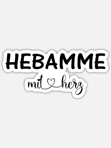 Hebamme mit Herz - personalisierbar - Sticker Größe S (10 x 10 cm) - Mattweiß