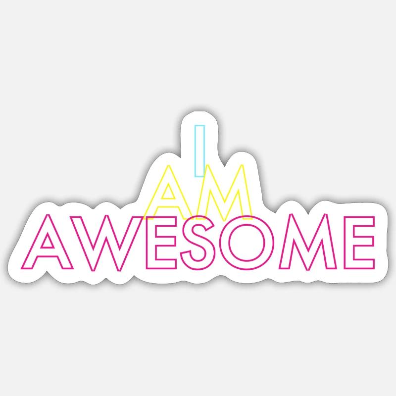 I AM AWESOME - Sticker size S (10 x 10 cm) - white matte