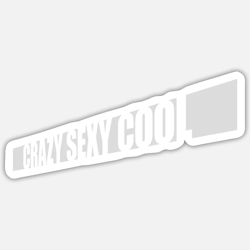 crazy sexy cool Design Sticker Größe S (10 x 10 cm)