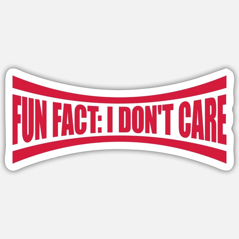I don't care fact - Sticker size S (10 x 10 cm) - white matte