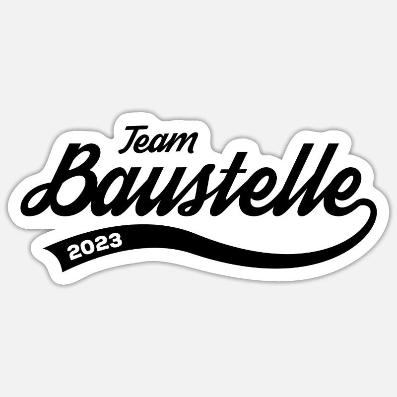 Équipe Construction Site 2023 Construction de maison Travailleurs de la construction de maison de rêve Sticker taille S (10 x 10 cm)