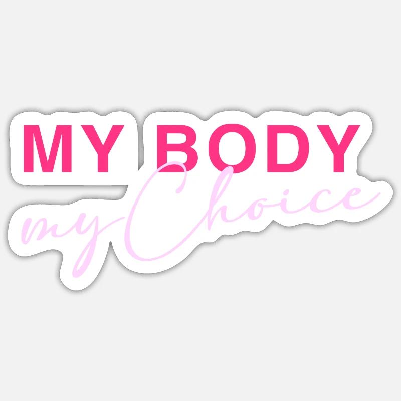Mon corps - Mon choix Sticker taille S (10 x 10 cm)