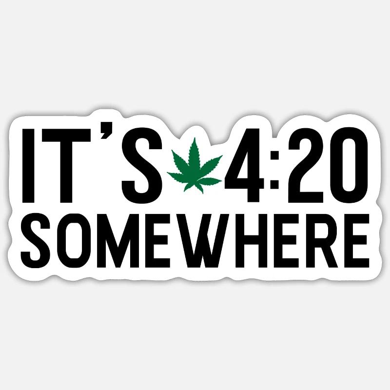 it s 420 somewhere Sticker Größe S (10 x 10 cm)