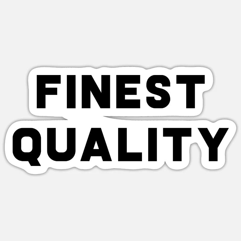 Finest Quality Sticker size S (10 x 10 cm)