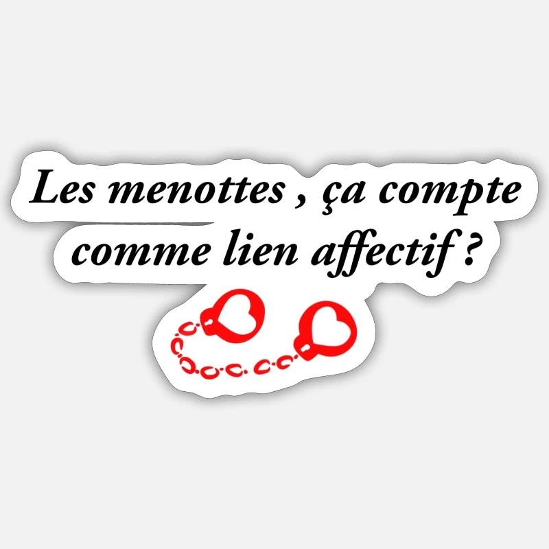 Les menottes ça compte comme lien affectif Sticker taille S (10 x 10 cm)