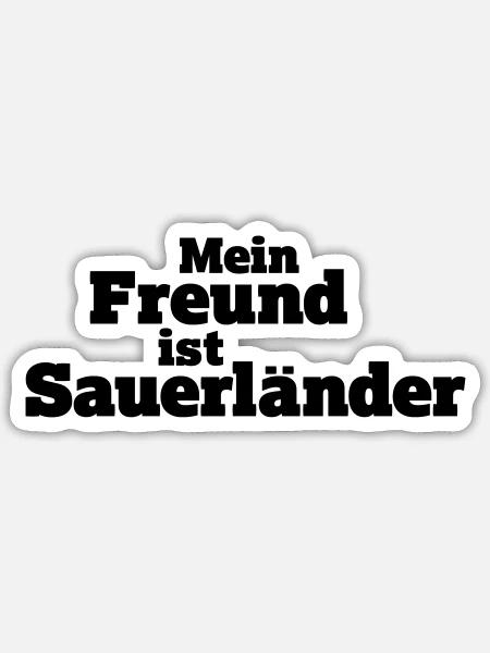 Mein Freund ist Sauerländer - Sticker Größe S (10 x 10 cm) - Mattweiß