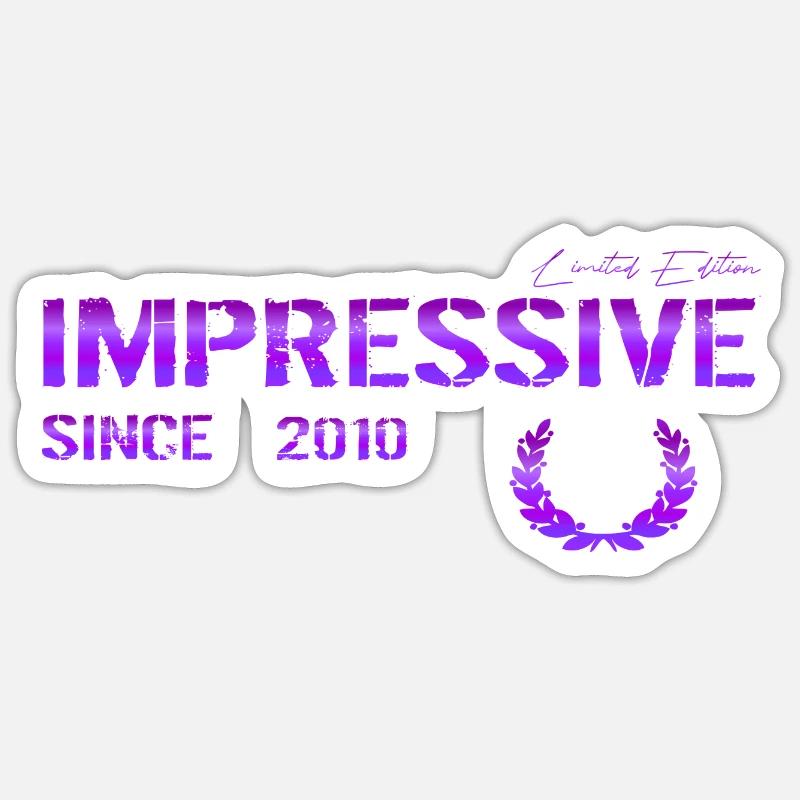 Impressive since 2010 Sticker size S (10 x 10 cm)