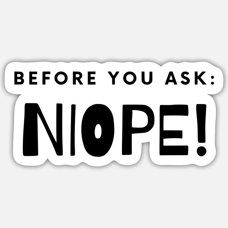 NOPE! Sticker Größe S (10 x 10 cm)