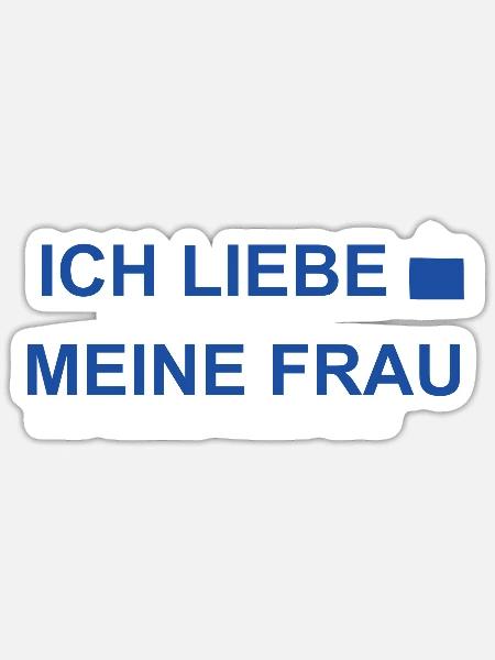 Ich liebe meine Frau - Sticker Größe S (10 x 10 cm) - Mattweiß