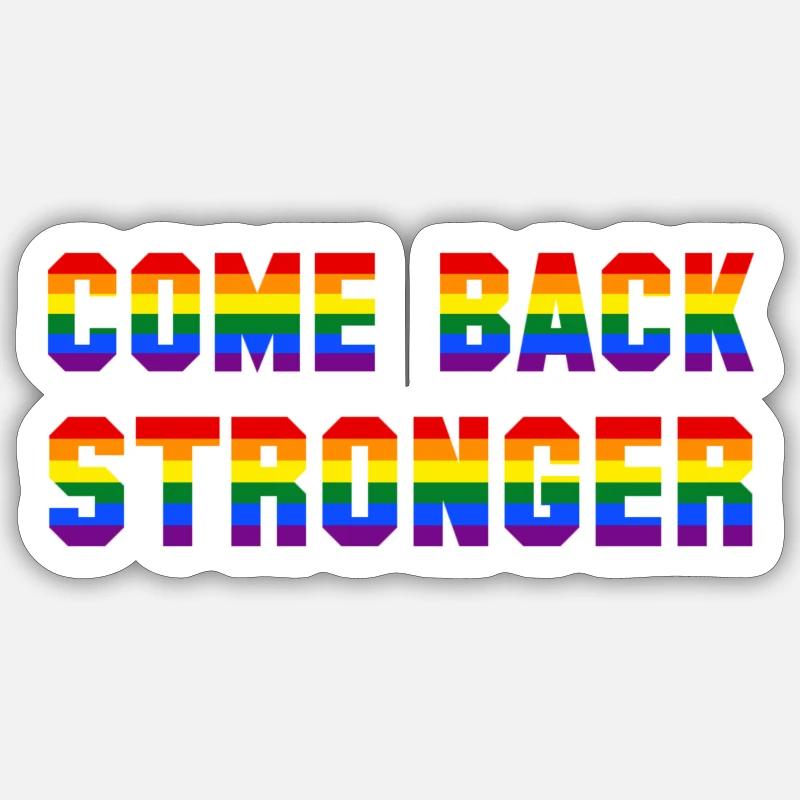 COME BACK STRONGER - COMEBACK - RETURN Sticker size S (10 x 10 cm)