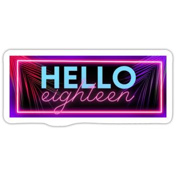 Finally 18 of legal age hello eighteen - Sticker size S (10 x 10 cm) - white matte - Front