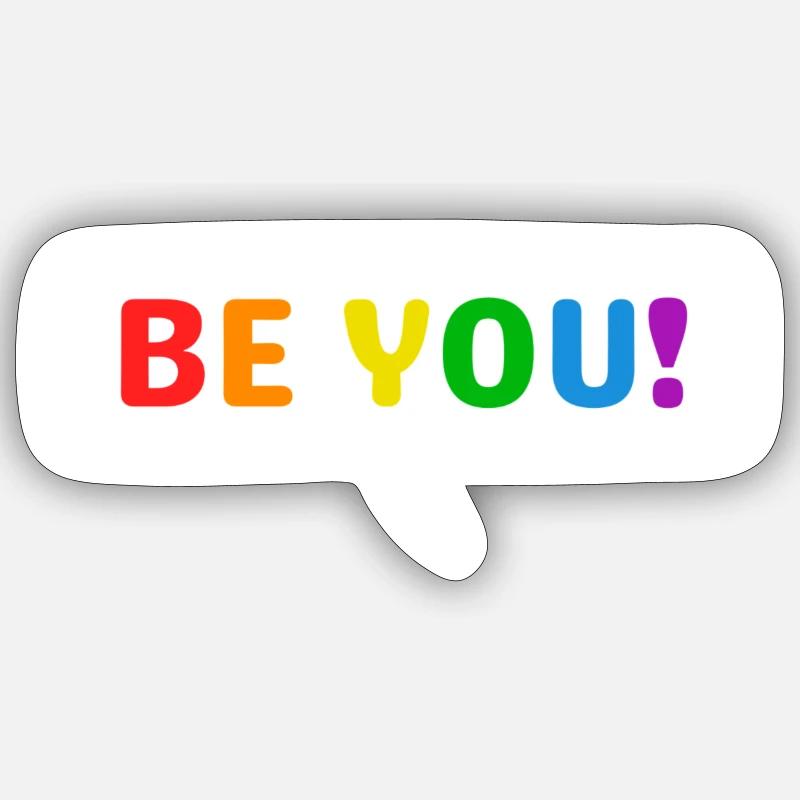 BE YOU Rainbow Pride - Sticker Größe S (10 x 10 cm) - Mattweiß