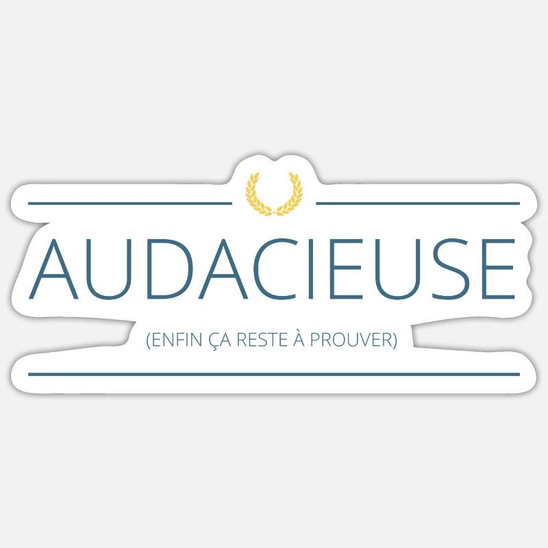 Audacieuse Sticker taille S (10 x 10 cm)
