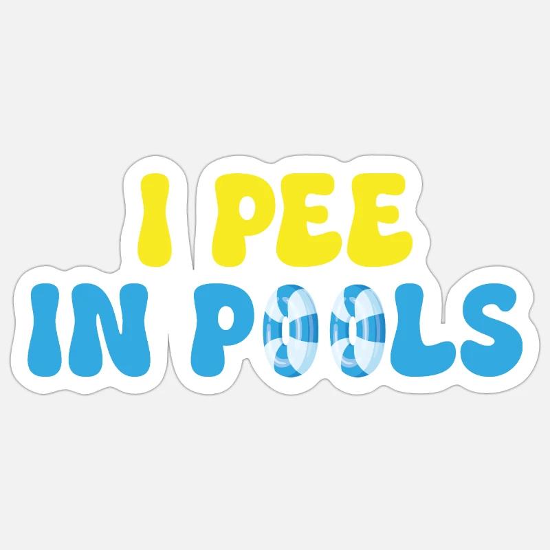 I pee in pools Sticker size S (10 x 10 cm)