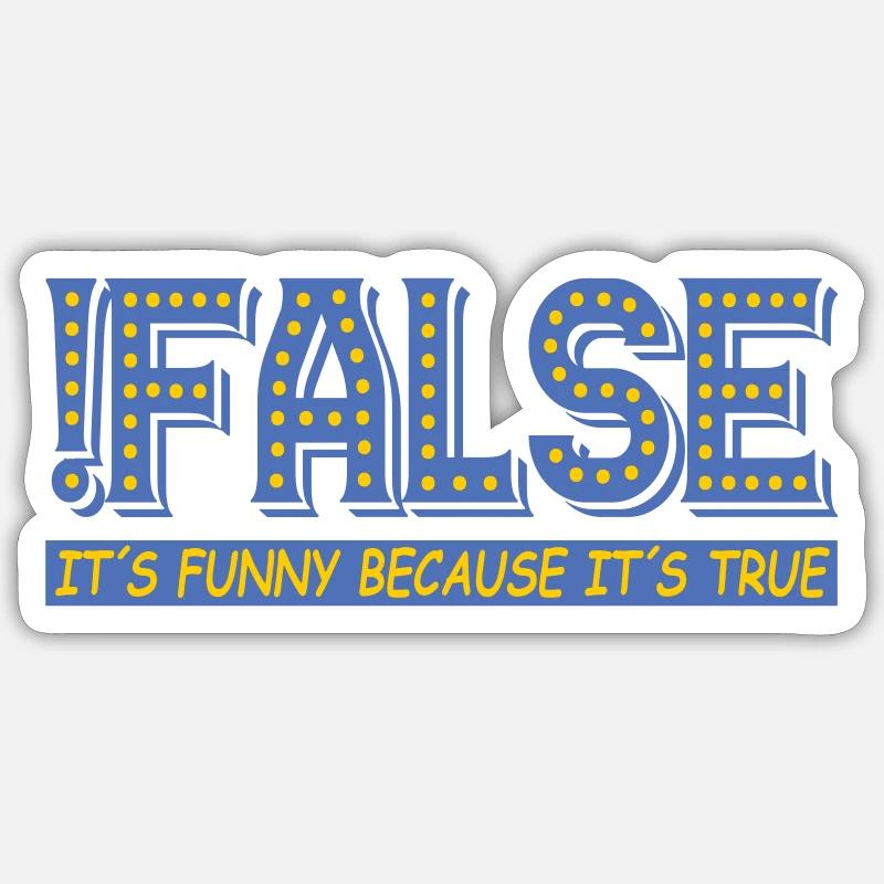 False, but true | Colors changeable Sticker size S (10 x 10 cm)